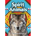 Spirit Animals: Meanings & Stories