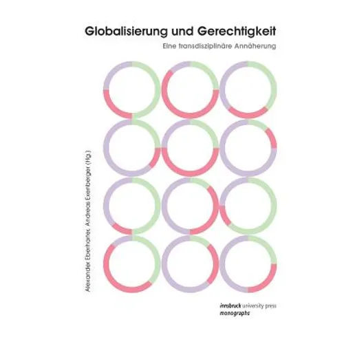 Globalisierung und Gerechtigkeit: Eine transdisziplinäre Annäherung