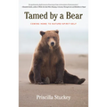 Tamed By a Bear: Coming Home to Nature-Spirit-Self