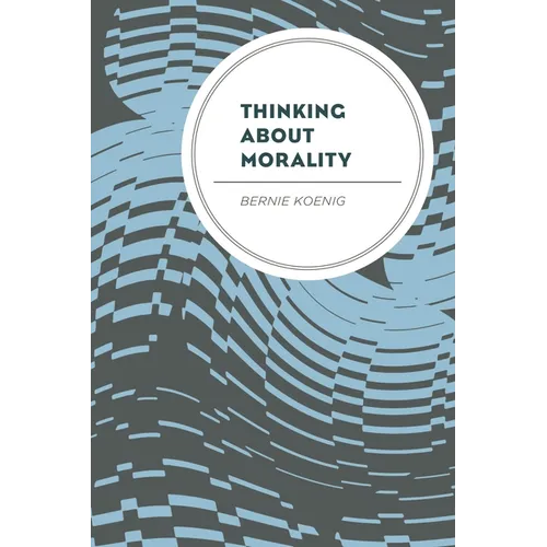 Thinking about Morality