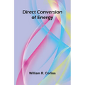 Direct Conversion Of Energy