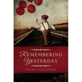 Remembering Yesterday: A Collection of Christian Short Stories