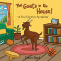 The Goat's in the House!: "A True Tale from Appalachia"