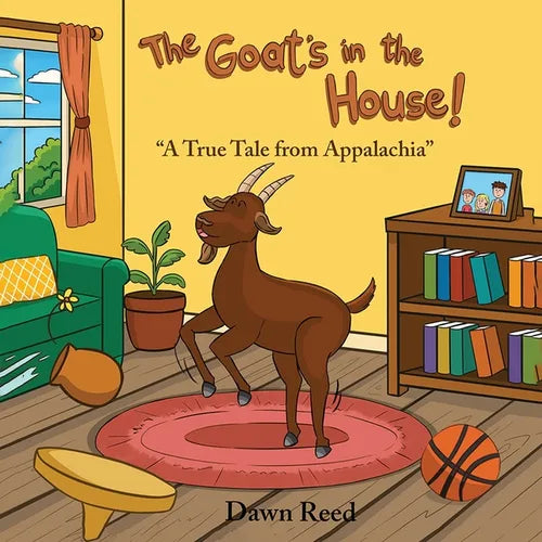 The Goat's in the House!: "A True Tale from Appalachia"