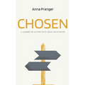Chosen: A Journey of Victory with Jesus Your Savior