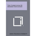 The Curriculum Of Modern Education