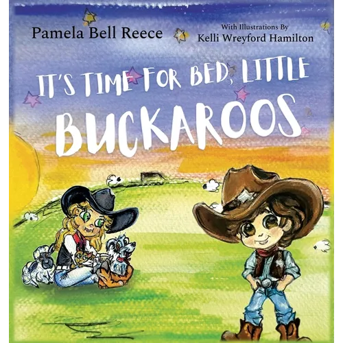 It's Time for Bed, Little Buckaroos
