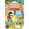 Strangus Derangus & Other Adventures of Little Shambu (Book 1)