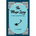 The Magic Lamp and Other Santal Folk-tales