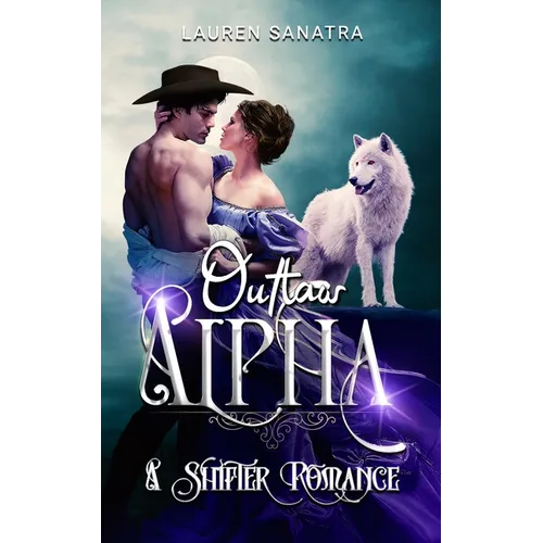 Outlaw Alpha: A Shifter Romance