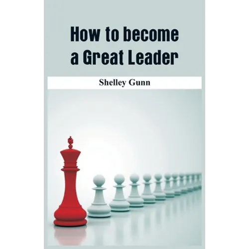 How to become a Great Leader
