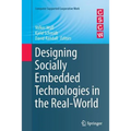 Designing Socially Embedded Technologies in the Real-World