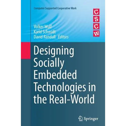 Designing Socially Embedded Technologies in the Real-World