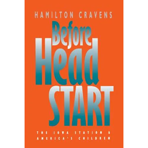 Before Head Start: The Iowa Station and America's Children
