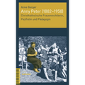 Anny Peter (1882-1958): Christkatholische Frauenrechtlerin, Pazifistin Und Padagogin