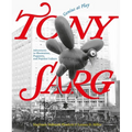 Tony Sarg: Genius at Play: Adventures in Illustration, Puppetry, and Popular Culture