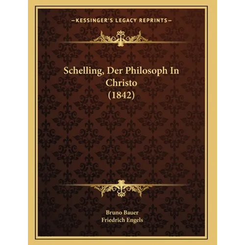 Schelling, Der Philosoph In Christo (1842)