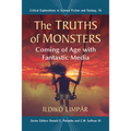 The Truths of Monsters: Coming of Age with Fantastic Media