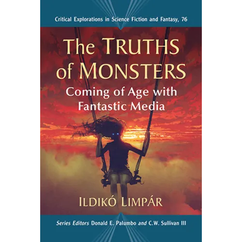 The Truths of Monsters: Coming of Age with Fantastic Media
