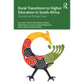 Rural Transitions to Higher Education in South Africa: Decolonial Perspectives