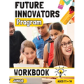 Future Innovators Program - Junior Workbook Ages 11 - 14 Years