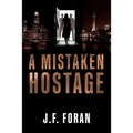 A Mistaken Hostage