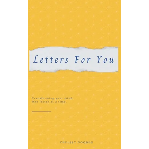 Letters For You: Transforming your mind, One letter at a time.