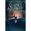 A Curse So Dark and Twisted