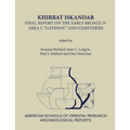 Khirbat Iskandar: Final Report on the Early Bronze IV Area C 'Gateway' and Cemeteries