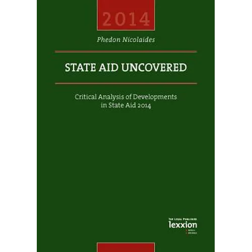 State Aid Uncovered - Critical Analysis of Developments in State Aid 2014