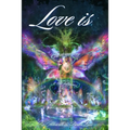 Love Is: The Eternal Way to True Happiness