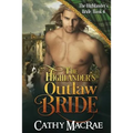 The Highlander's Outlaw Bride