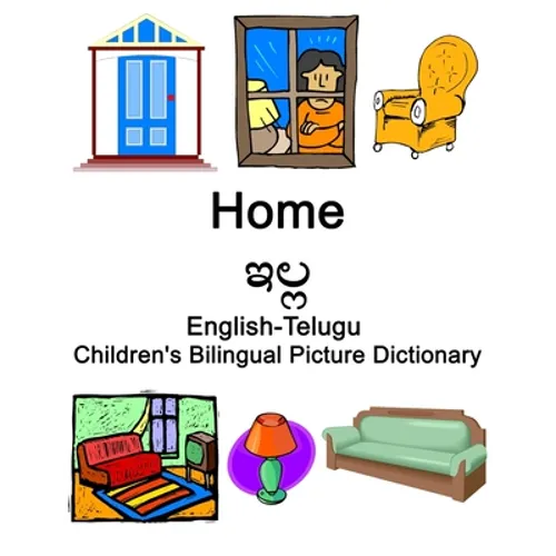 English-Telugu Home / ఇల్ల Children's Bilingual Picture Dictionary