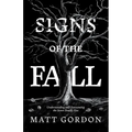 Signs of the Fall: Understanding and Overcoming the Seven Deadly Sins