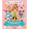 The Wrong Fairy Tale Cinderella and the Seven Dwarfs