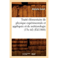 Traité Élémentaire de Physique Expérimentale Et Appliquée Et de Météorologie (13e Éd) (Éd.1868)