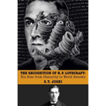 The Recognition of H. P. Lovecraft: His Rise from Obscurity to World Renown
