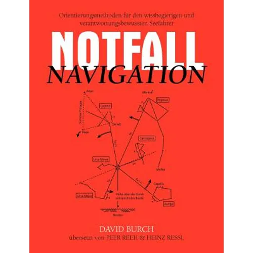 Notfall Navigation: Orientierungsmethoden für den wissbegierigen und verantwortungsbewussten Seefahrer