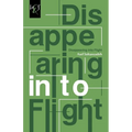 Disappearing Into Flight