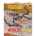 Fossils from Lost Worlds