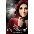 Never Cry Werewolf