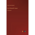 Five of Maxwell's Papers: in large print
