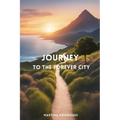 Journey to the Forever City