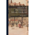 Trends in Protestant Social Idealism