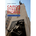Cairo's Street Stories: Exploring the City's Statues, Squares, Bridges, Garden, and Sidewalk Cafes
