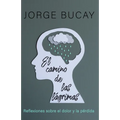 El Camino de Las Lágrimas / The Path of Tears: Reflexiones Sobre El Dolor Y La Pérdida