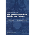 Die Gesellschaftliche Macht Des Geldes