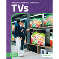 Tvs: From Idea to Market