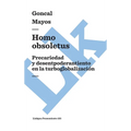 Homo obsoletus: Precariedad y desempoderamiento en la turboglobalización
