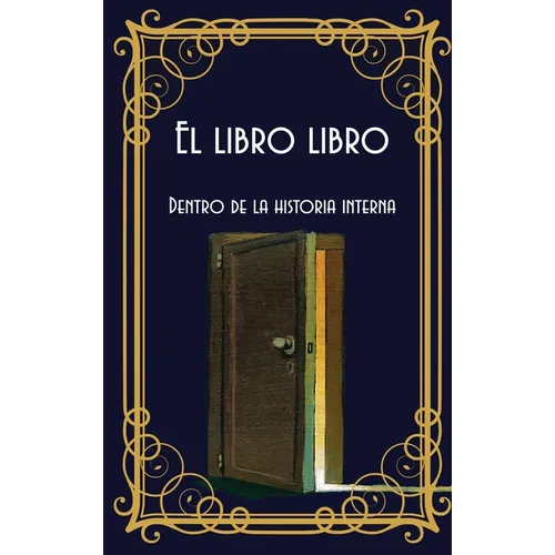 El libro libro: Dentro de la historia interna